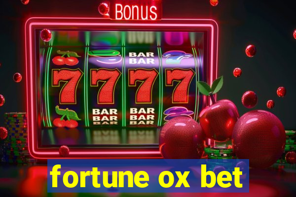 fortune ox bet